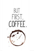 But first coffee - plakat