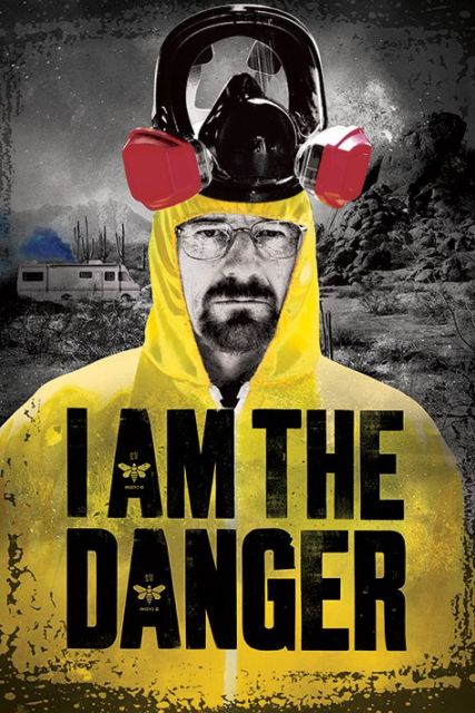 plakat z serialu Breaking Bad z postacią Heisenberga z żółtym kominezonie i napisem I Am The Danger