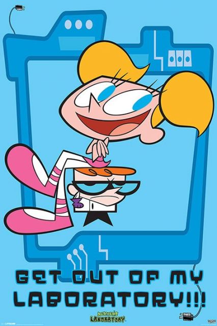 plakat Dee Dee ''Get out of my laboratory'' z kreskówki Laboratorium Dextera