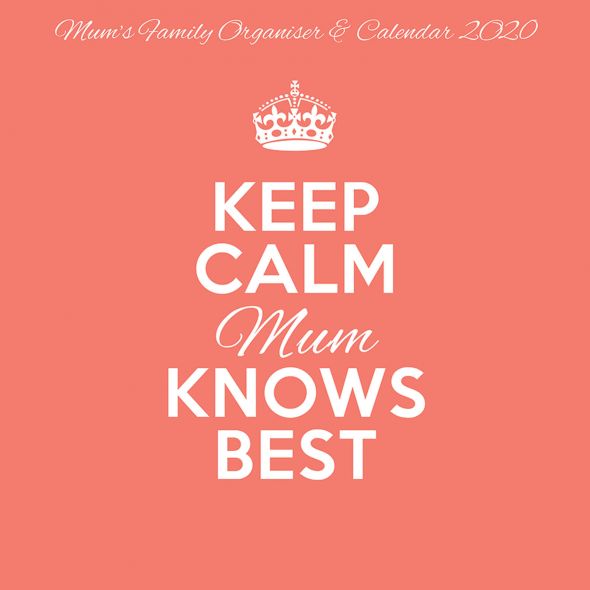 Keep Calm Mum Knows Best - kalendarz 2020