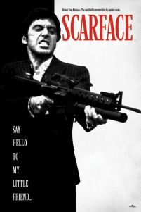 plakat z filmu Scarface z Al Pacino trzymającym karabin maszynowy