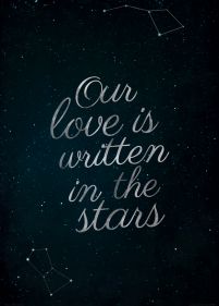 Our Love Is Written In The Stars - plakat