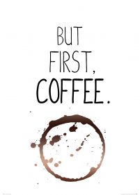 But first coffee - plakat