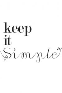 Keep it simple - plakat