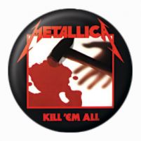 Metallica (Kill 'Em All) - przypinka 25 mm