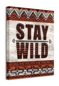Stay Wild - obraz na płótnie
