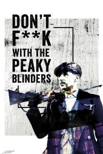 Peaky Blinders Don't F**k With - plakat