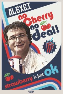Alexei no cherry no deal strawberry is just ok plakat filmowy z serialu Stranger Things