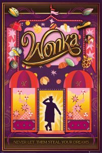 Wonka Never Let Them Steal Your Dreams - plakat