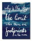 Obrazek 30x40 przedstawia napis Why Is The Sky The Limit