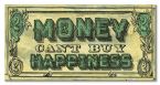 Banknot pieniężny na obrazie z napisem Money Can't Buy Happiness